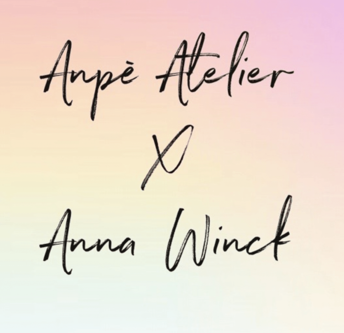 ANPÉ ATELIER X ANNA WINCK – THE COLLECTION