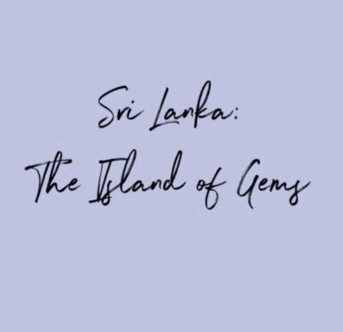 SRI LANKA: THE ISLAND OF GEMS